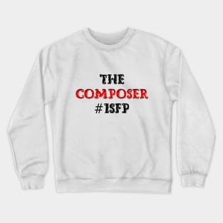 ISFP The Composer Crewneck Sweatshirt